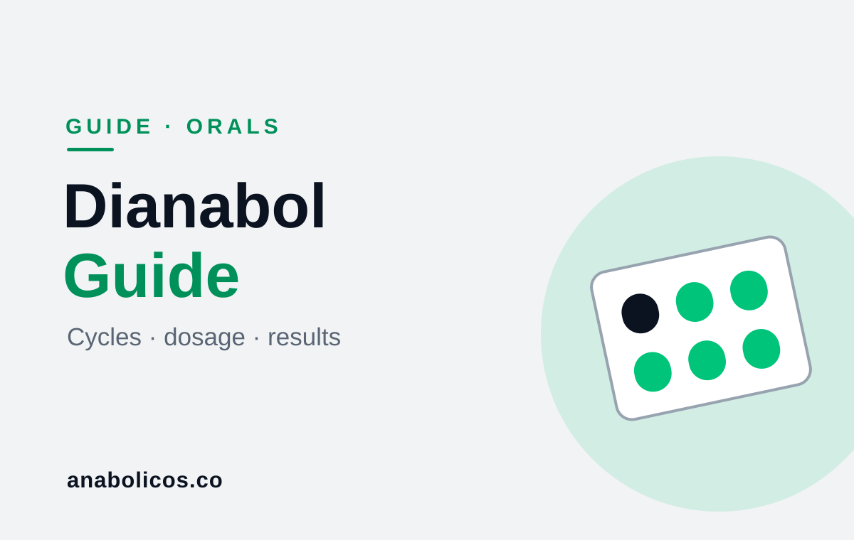 Dianabol Guide: Cycles, Dosage & Results